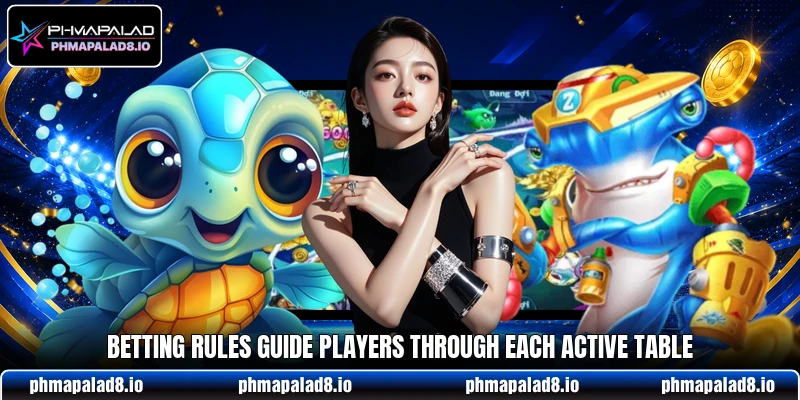 Betting rules guide players through each active table Betting rules guide players through each active table