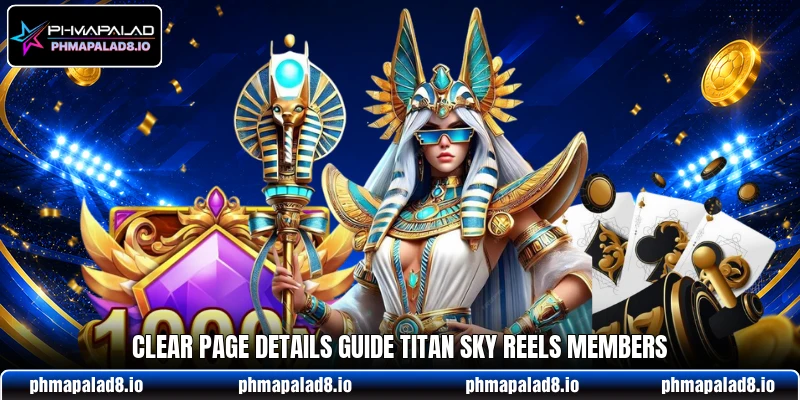 Clear page details guide Titan Sky Reels members Clear page details guide Titan Sky Reels members