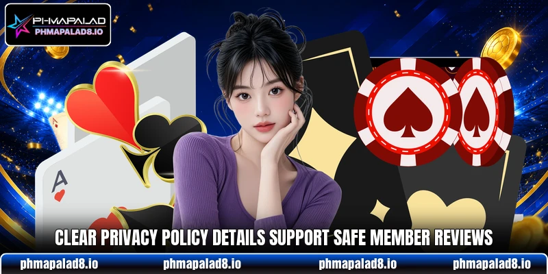 Clear privacy policy details support safe member reviews Clear privacy policy details support safe member reviews