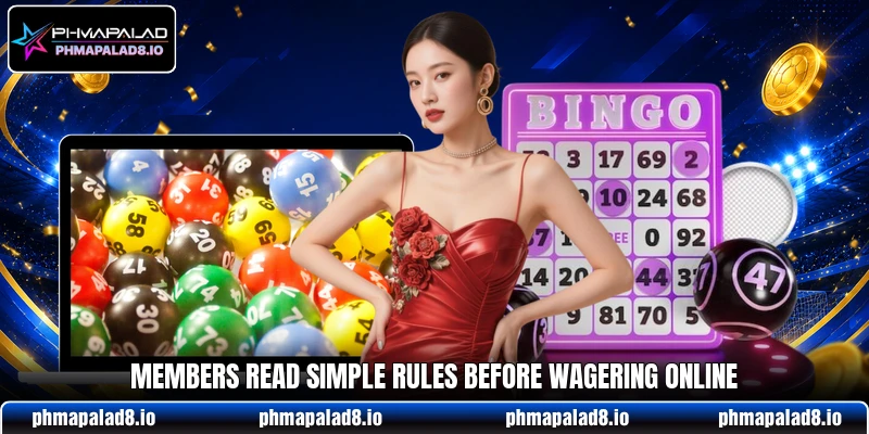 Members read simple rules before wagering online Members read simple rules before wagering online