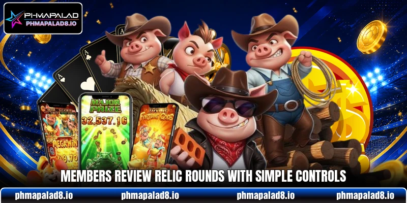 Members review relic rounds with simple controls Members review relic rounds with simple controls
