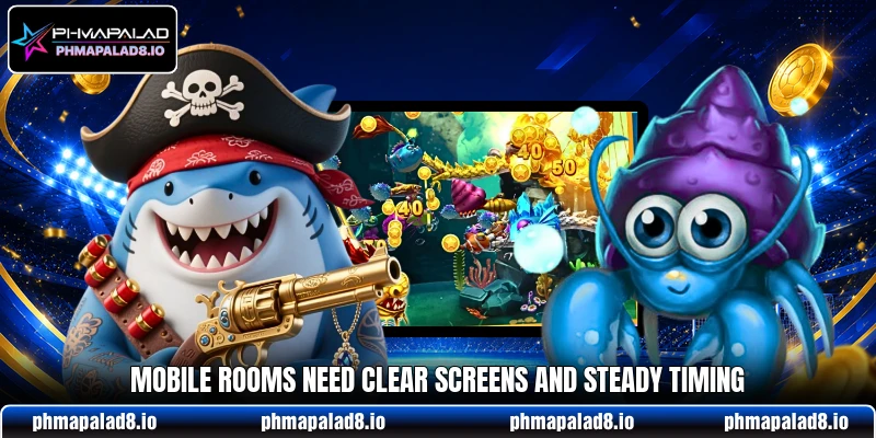 Mobile rooms need clear screens and steady timing Mobile rooms need clear screens and steady timing