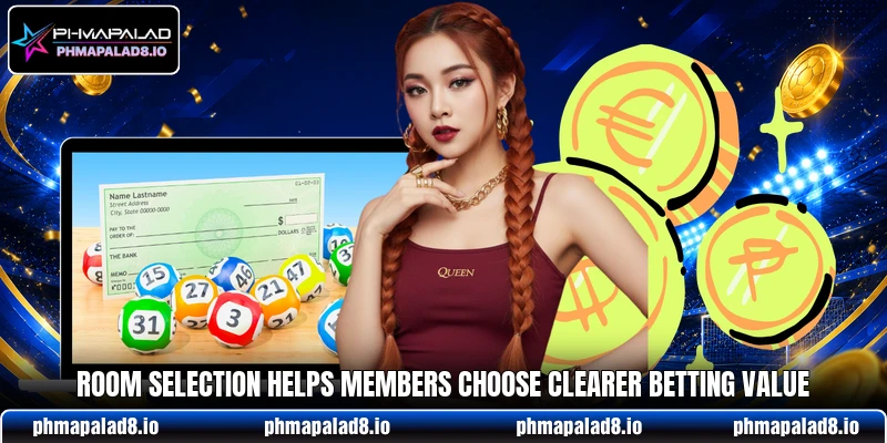 Room selection helps members choose clearer betting value Room selection helps members choose clearer betting value