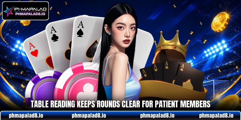 Table reading keeps rounds clear for patient members Table reading keeps rounds clear for patient members